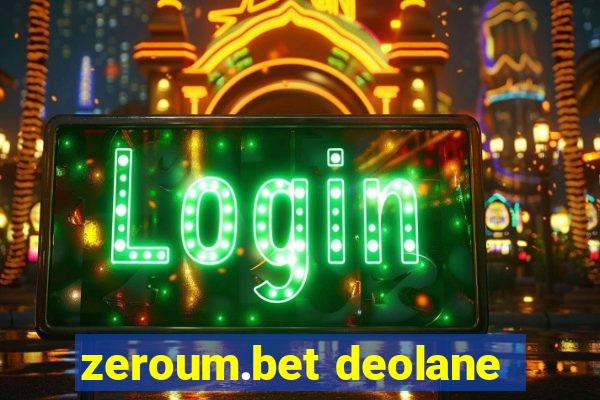 zeroum.bet deolane